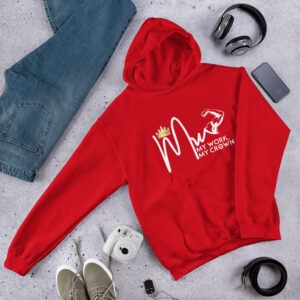 My Work, My Crown Unisex Hoodie (Multiple Colors)