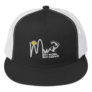 My Work, My Crown Trucker Cap (White Font)